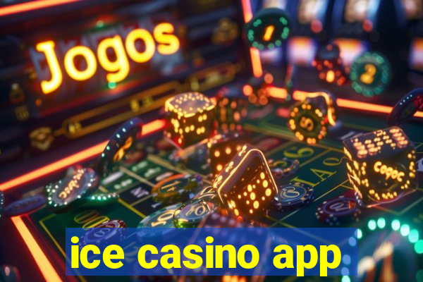 ice casino app